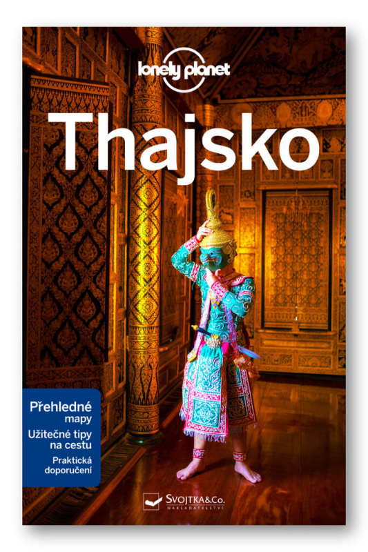 Thajsko - Lonely Planet - Austin Bush, Anita Isalska, Tim Bewer