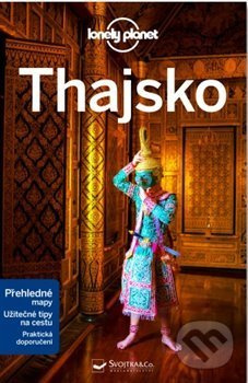 Thajsko - Lonely Planet - Austin Bush, Anita Isalska, Tim Bewer
