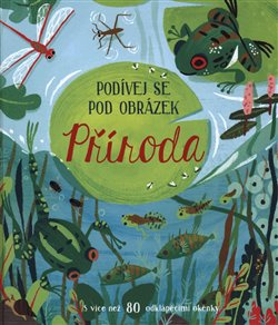 Příroda - Podívej se pod obrázek - Minna Lacey