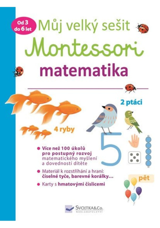 Můj velký sešit Montessori - matematika - 3 až 6 let - Delphine Urvoy