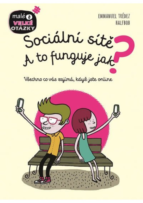 Sociální sítě - A to funguje jak? - Emmanuel Trédez