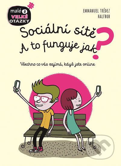 Sociální sítě - A to funguje jak? - Emmanuel Trédez
