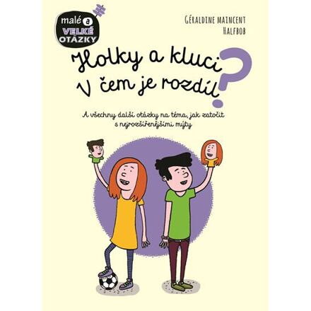 Holky a kluci. V čem je rozdíl? - Géraldine Maincent