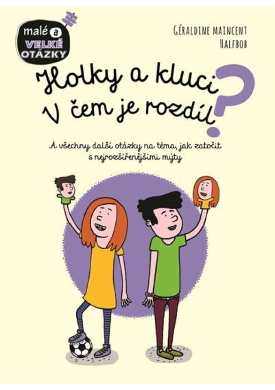 Holky a kluci. V čem je rozdíl? - Géraldine Maincent