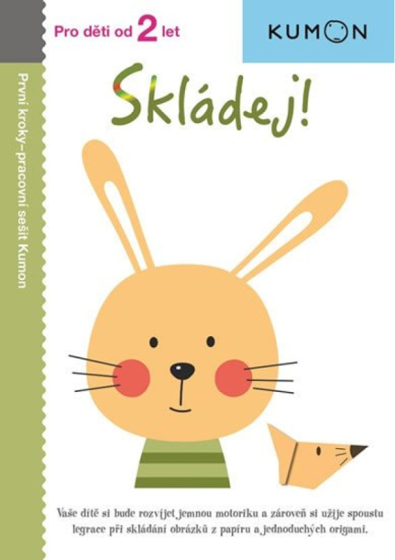 Skládej! - Pro děti od 2 let - Karakida Toshihiko