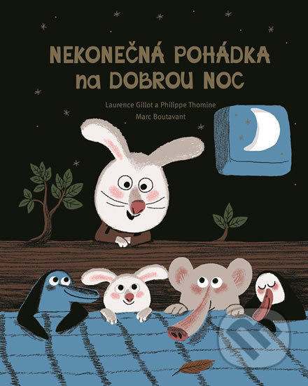 Nekonečná pohádka na dobrou noc - Laurence Gillot, Philippe Thomine
