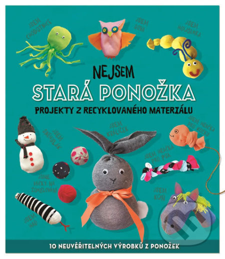 Nejsem stará ponožka - Sara Stanford