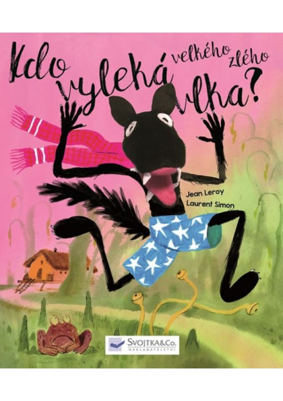 Kdo vyleká velkého zlého vlka? Svojtka & Co. s. r. o.