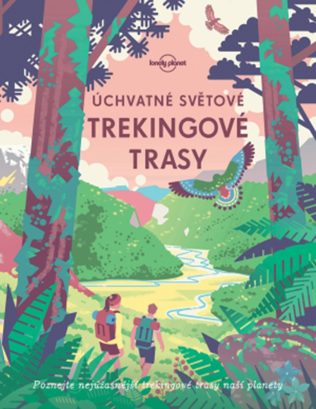 Úchvatné světové trekingové trasy - kol.