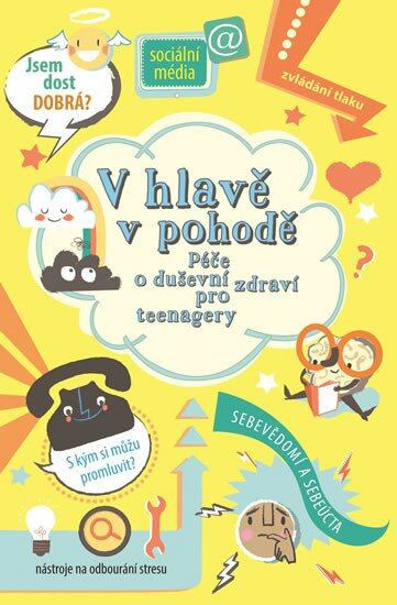 V hlavě v pohodě - Péče o duševní zdraví pro teenagery