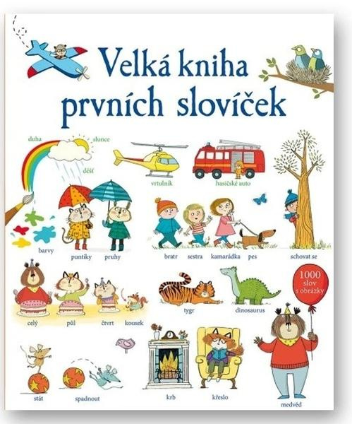 Velká kniha prvních slovíček - Mairi Mackinnon, Kate Hindleyová