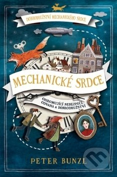 Mechanické srdce - Peter Bunzl