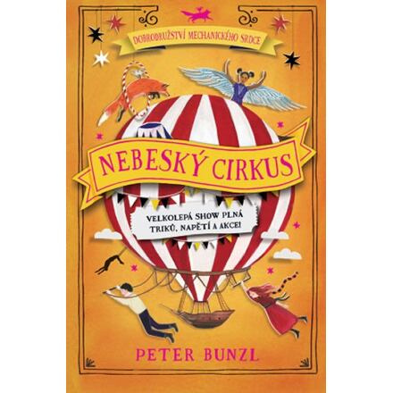Nebeský cirkus - Peter Bunzl