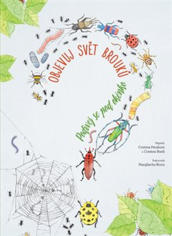 Objevuj svět brouků - Podívej se pod okénko - Cristina Peraboni, Cristina M. Banfi