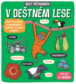 Malý průzkumník - V deštném lese Svojtka & Co. s. r. o.