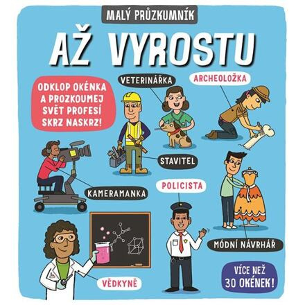 Malý průzkumník – Až vyrostu - Phoebe Jascourt, Carly Blake