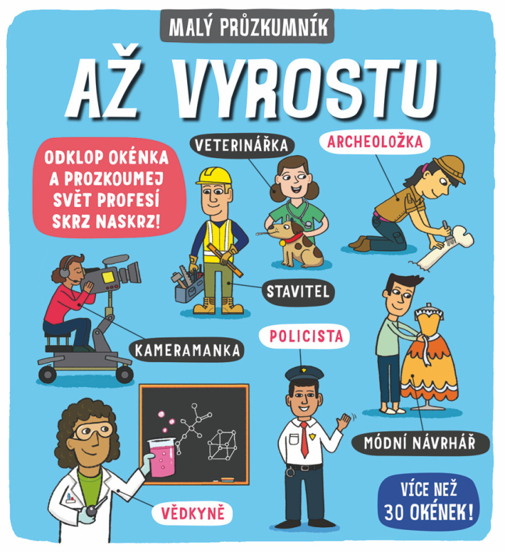 Malý průzkumník – Až vyrostu - Phoebe Jascourt, Carly Blake