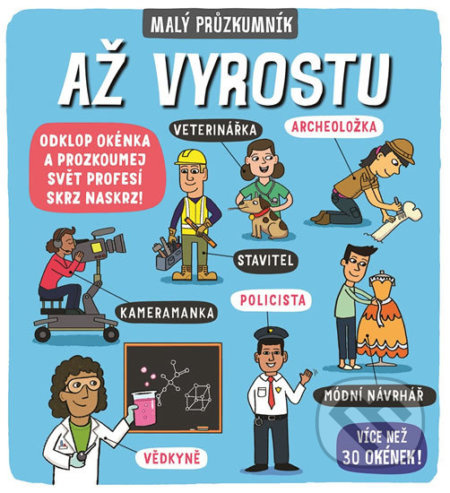 Malý průzkumník – Až vyrostu - Phoebe Jascourt, Carly Blake