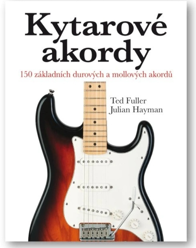Kytarové akordy - Julian Hayman, Ted Fuller
