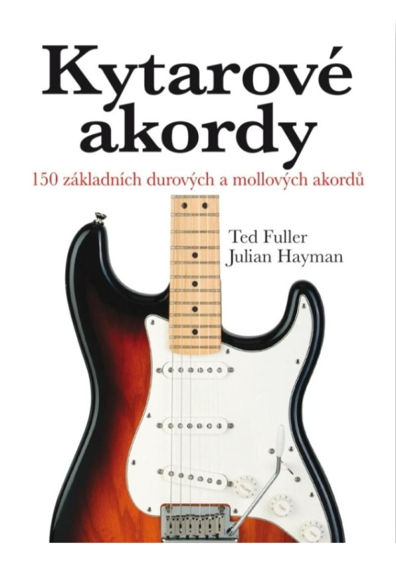 Kytarové akordy - Julian Hayman, Ted Fuller