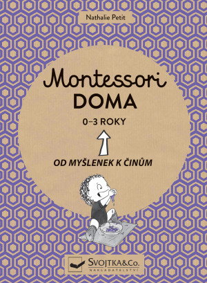 Montessori doma 0 - 3 roky - Nathalie Petit