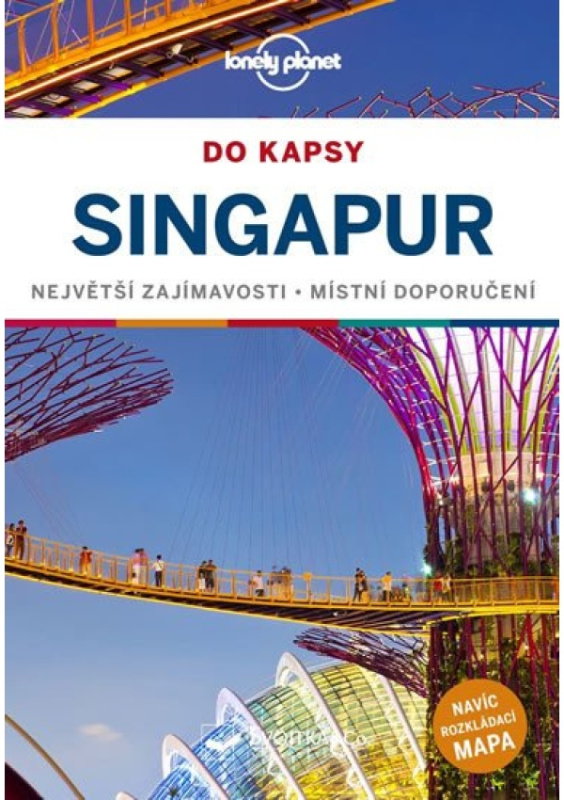 Singapur do kapsy - Lonely planet - Ria De Jong