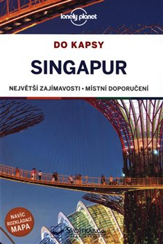 Singapur do kapsy - Lonely planet - Ria De Jong