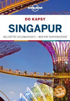 Singapur do kapsy - Lonely planet - Ria De Jong