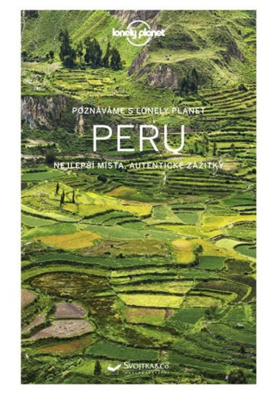 Poznáváme Peru - Lonely planet - Brendan Sainsbury, Alex Egerton, Carolyn McCarthy