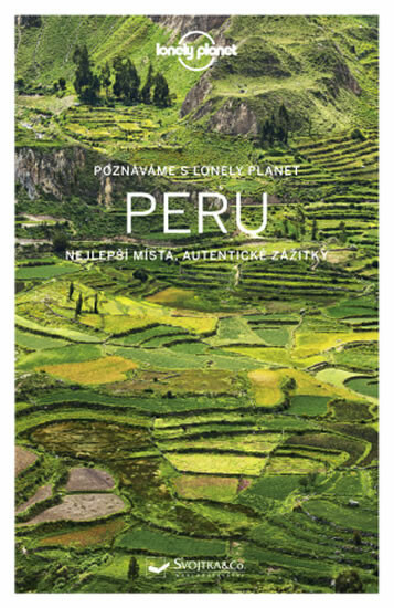 Poznáváme Peru - Lonely planet - Brendan Sainsbury, Alex Egerton, Carolyn McCarthy