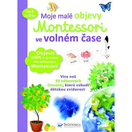 Moje malé objevy Montessori ve volném čase - Delphine Urvoy