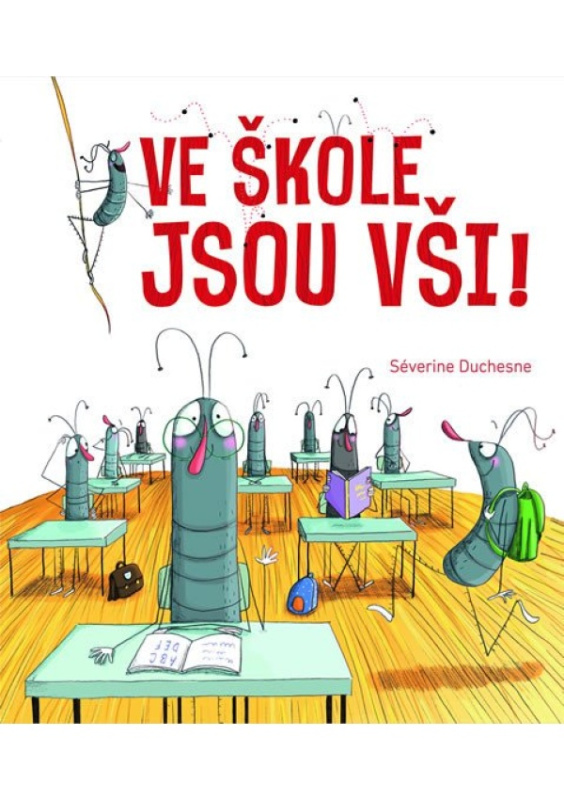 Ve škole jsou vši! - Séverine Duchesne