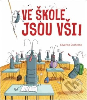 Ve škole jsou vši! - Séverine Duchesne