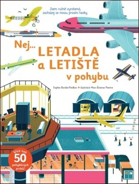 Nej... Letadla a letiště v pohybu - Sophie Bordet-Petillon