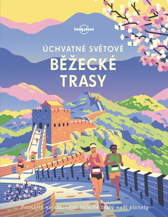 Úchvatné světové běžecké trasy - kol.