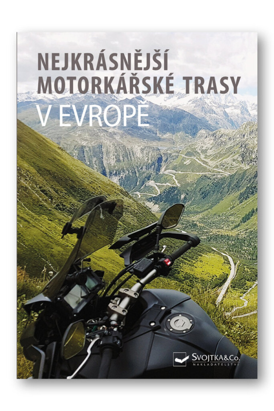 Nejkrásnější motorkářské trasy v Evropě - kol.