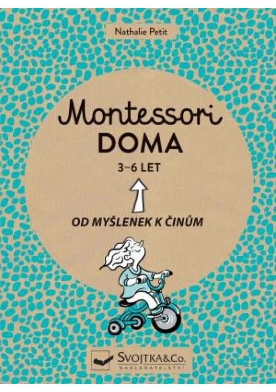 Montessori doma 3 - 6 let - Nathalie Petit