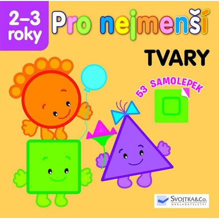 Svojtka & Co. Pro nejmenší - Tvary 2-3 roky