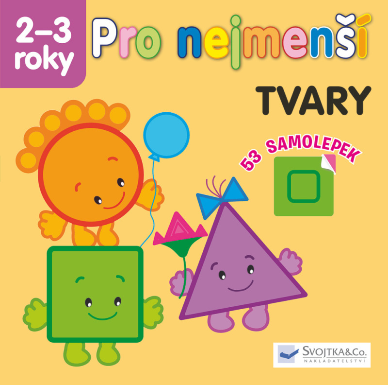 Svojtka & Co. Pro nejmenší - Tvary 2-3 roky
