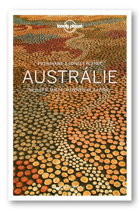 Poznáváme Austrálie - Lonely Planet - Anthony Ham, Andrew Bain, Samantha Forge, Fleur Bainger