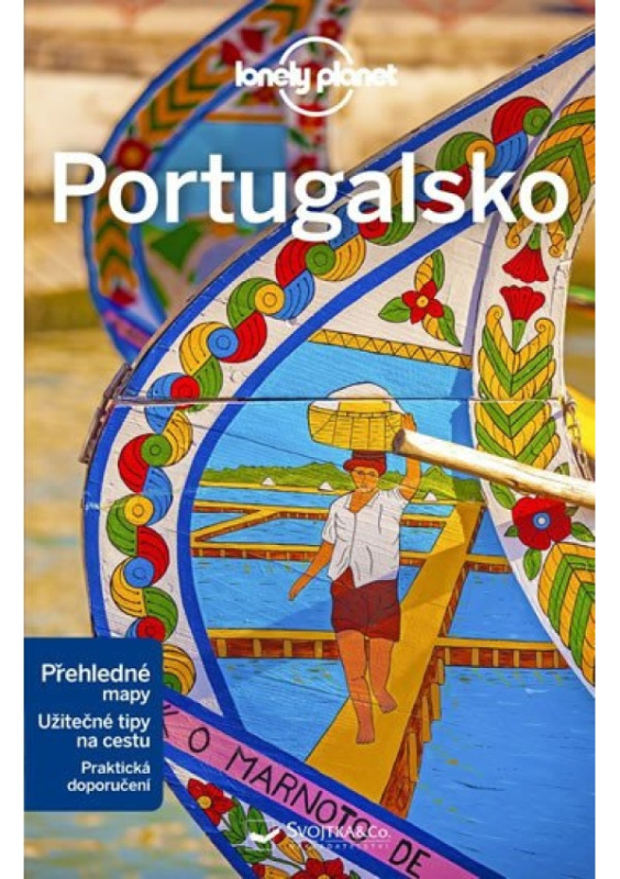 Portugalsko - Lonely Planet - Gregor Clark, Duncan Garwood, Catherine La Nevez, Kevin Raub