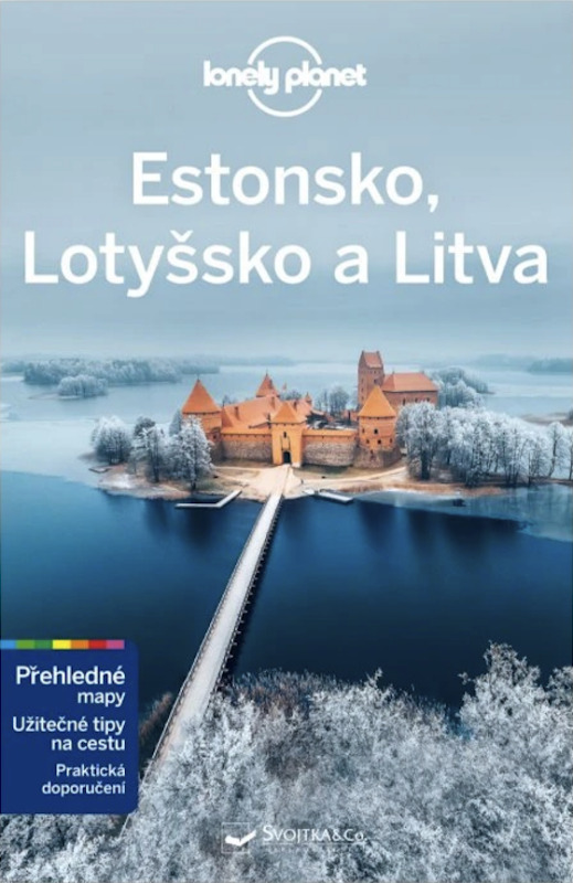 Estonsko, Lotyšsko a Litva - Lonely Planet - Anna Kaminski, Hugh McNaughtan, Ryan Ver Berkmoes