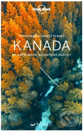 Poznáváme Kanada - Lonely planet - kol.