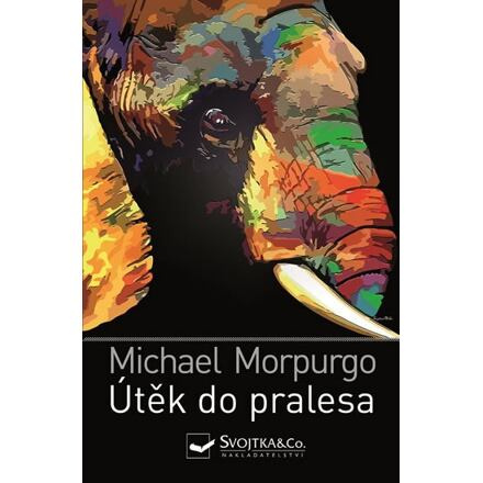 Útěk do pralesa - Michael Morpurgo