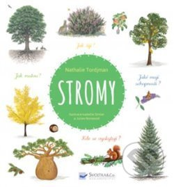 Stromy a jiné dřeviny - Natalie Tordjman, Isabelle Simler, Julien Norwood