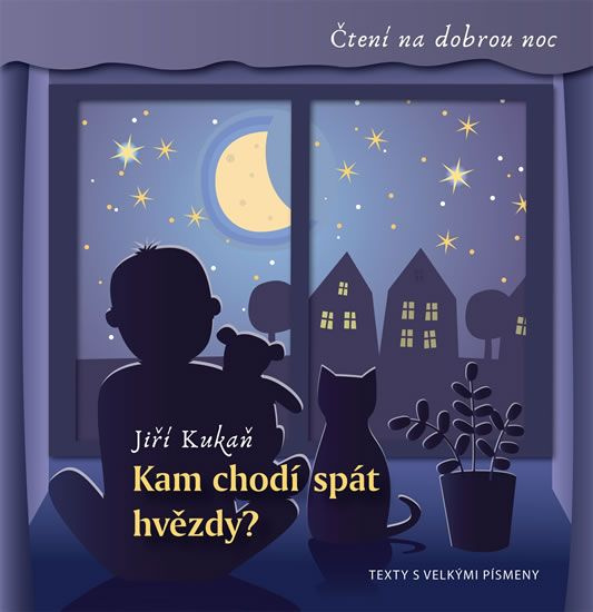Kam chodí spát hvězdy? - Jiří Kukaň