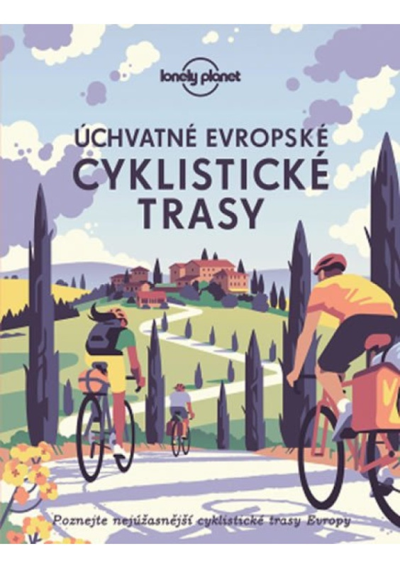 Úchvatné evropské cyklistické trasy