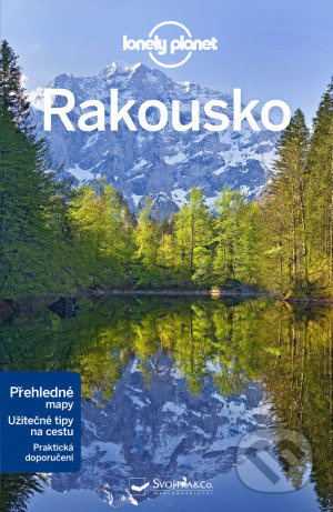 Rakousko - Lonely planet - Kerry Walker, Anthony Haywood, Marc Di Duca, Catherine Le Nevez