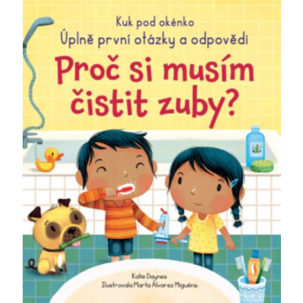 Proč si musím čistit zuby? Svojtka & Co. s. r. o.