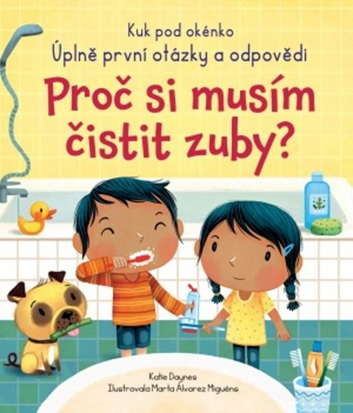Proč si musím čistit zuby? Svojtka & Co. s. r. o.